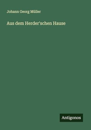 Aus dem Herder'schen Hause