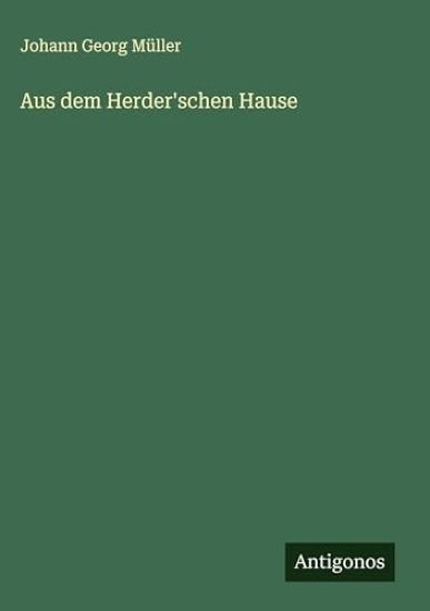 Aus dem Herder'schen Hause