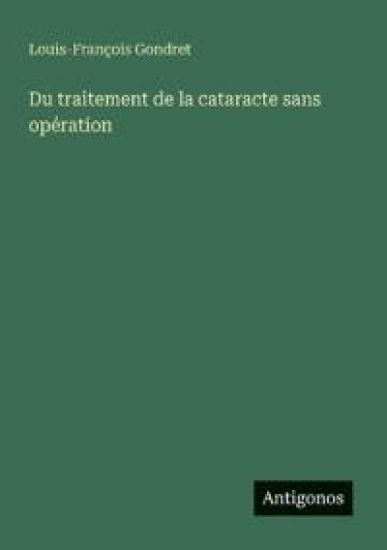 Du traitement de la cataracte sans opération