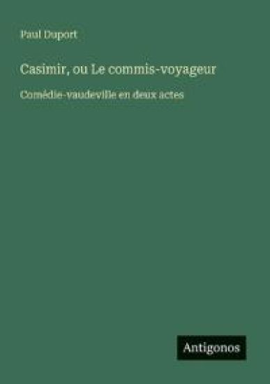 Casimir, ou Le commis-voyageur