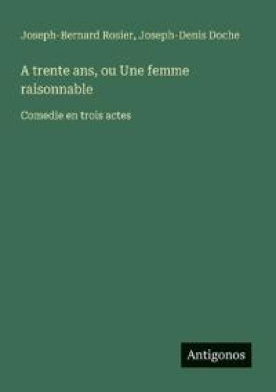 A trente ans, ou Une femme raisonnable