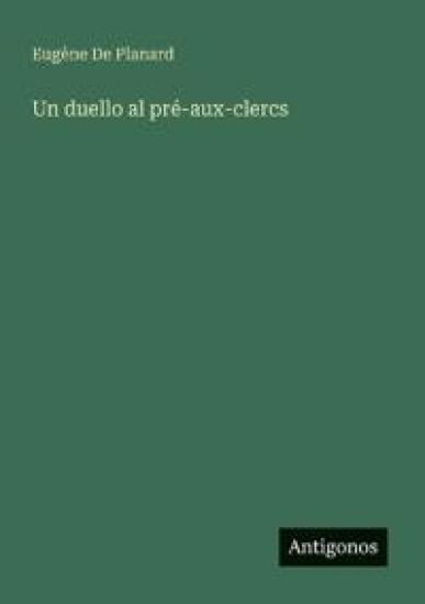 Un duello al pré-aux-clercs