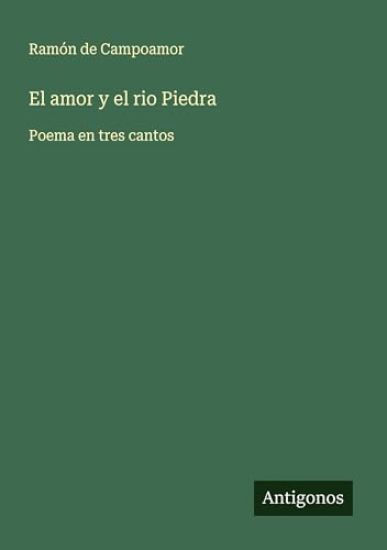 El amor y el rio Piedra