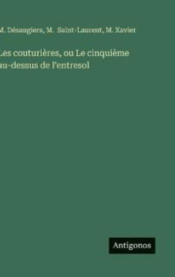 Les couturières, ou Le cinquième au-dessus de l'entresol