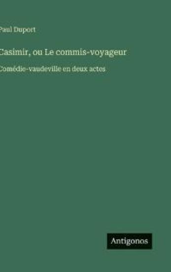 Casimir, ou Le commis-voyageur