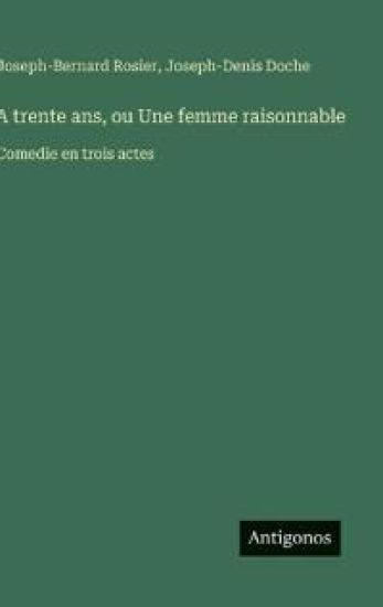 A trente ans, ou Une femme raisonnable