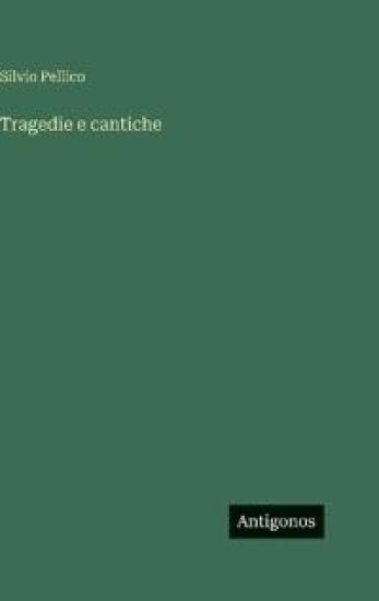 Tragedie e cantiche