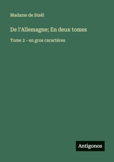 De l'Allemagne; En deux tomes