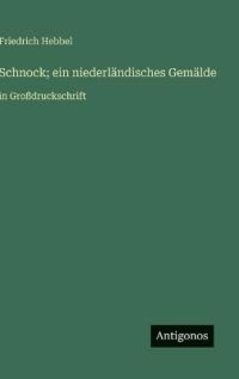 Schnock; ein niederländisches Gemälde