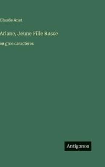 Ariane, Jeune Fille Russe