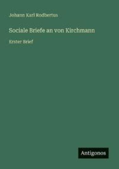 Sociale Briefe an von Kirchmann