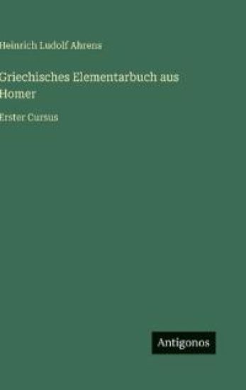 Griechisches Elementarbuch aus Homer