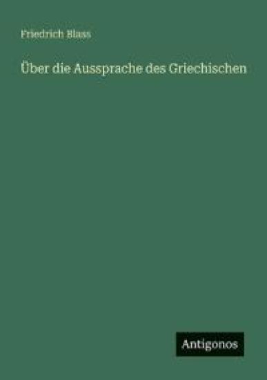 Über die Aussprache des Griechischen