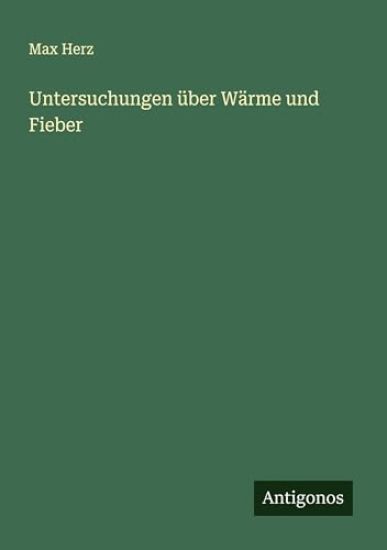 Untersuchungen über Wärme und Fieber