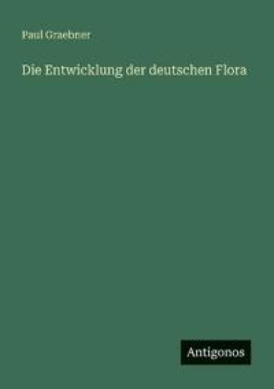 Die Entwicklung der deutschen Flora