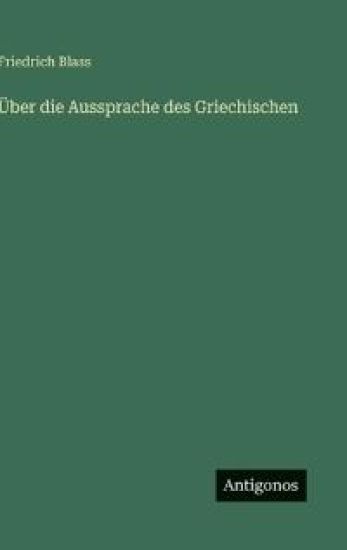 Über die Aussprache des Griechischen