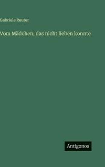Vom Mädchen, das nicht lieben konnte