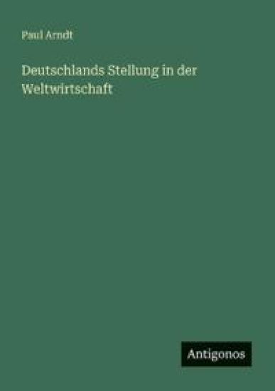 Deutschlands Stellung in der Weltwirtschaft