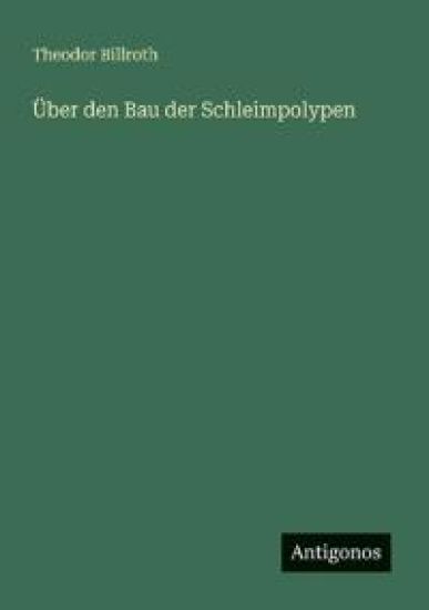 Über den Bau der Schleimpolypen