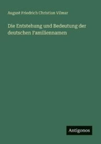 Die Entstehung und Bedeutung der deutschen Familiennamen