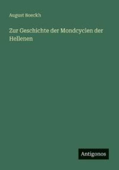 Zur Geschichte der Mondcyclen der Hellenen