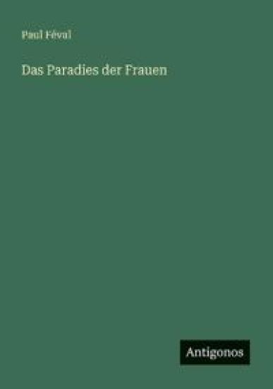 Das Paradies der Frauen