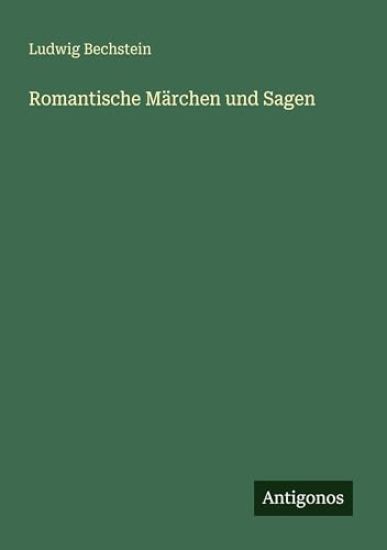 Romantische Märchen und Sagen