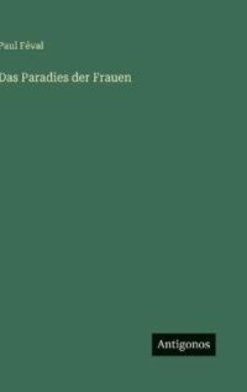 Das Paradies der Frauen