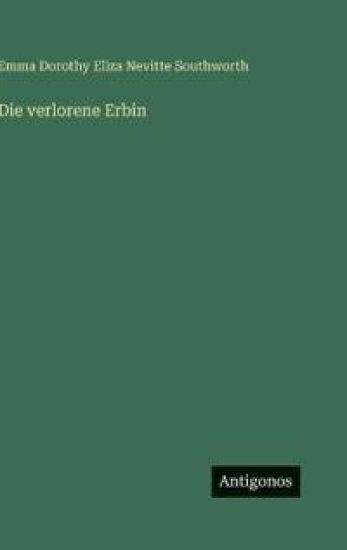 Die verlorene Erbin