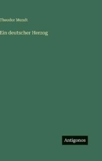 Ein deutscher Herzog