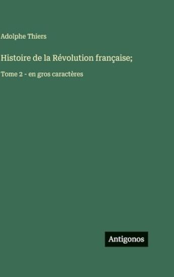 Histoire de la Révolution française;