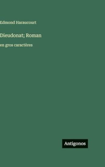 Dieudonat; Roman