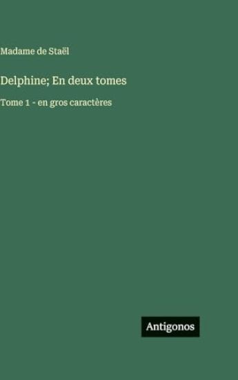 Delphine; En deux tomes