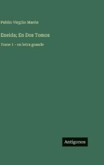 Eneida; En Dos Tomos