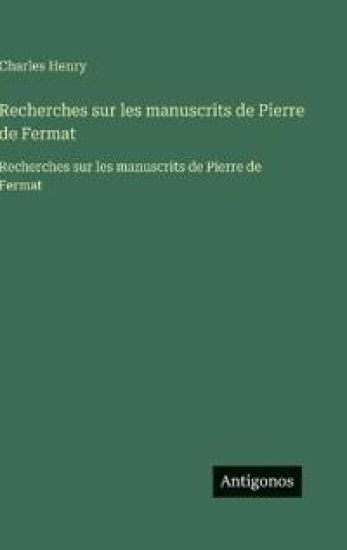 Recherches sur les manuscrits de Pierre de Fermat