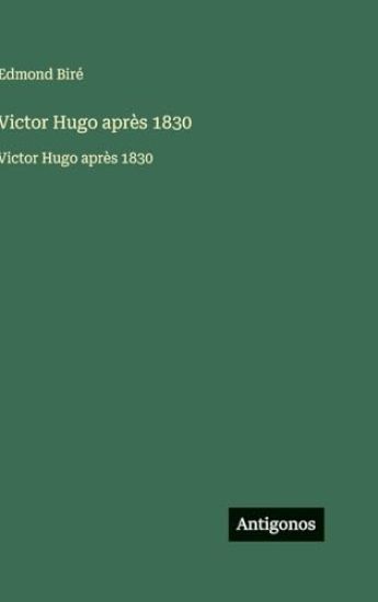 Victor Hugo après 1830