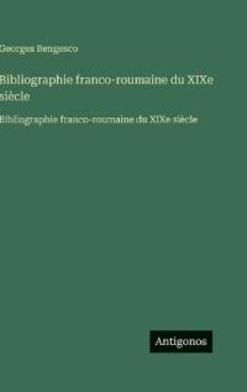 Bibliographie franco-roumaine du XIXe siècle