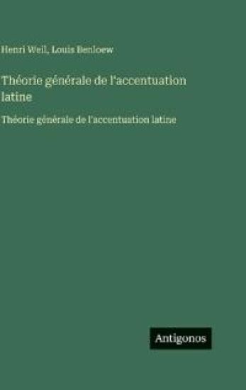 Théorie générale de l'accentuation latine