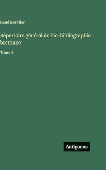 Répertoire général de bio-bibliographie bretonne