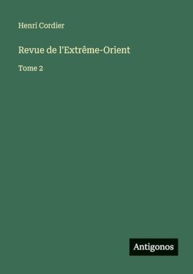 Revue de l'Extrême-Orient: Tome 2