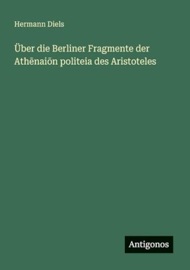 Über die Berliner Fragmente der Athenaion politeia des Aristoteles