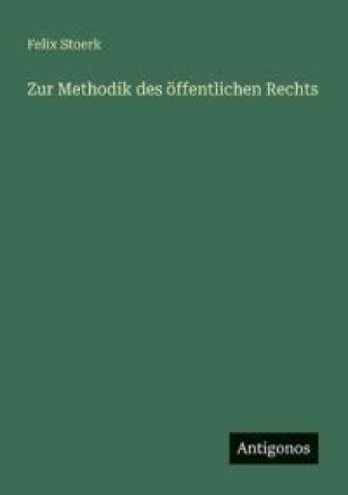 Zur Methodik des öffentlichen Rechts