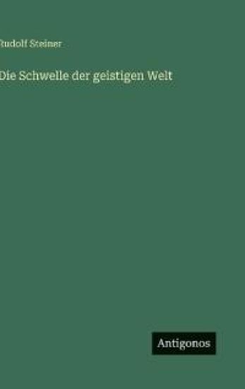 Die Schwelle der geistigen Welt