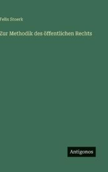 Zur Methodik des öffentlichen Rechts
