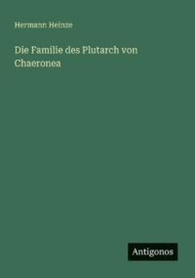 Die Familie des Plutarch von Chaeronea