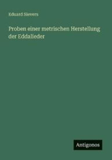 Proben einer metrischen Herstellung der Eddalieder