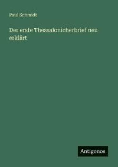 Der erste Thessalonicherbrief neu erklärt