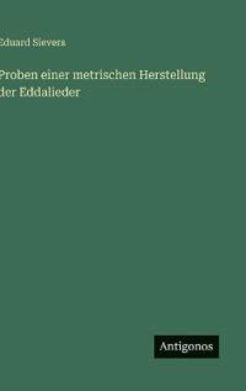 Proben einer metrischen Herstellung der Eddalieder