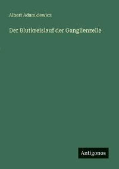 Der Blutkreislauf der Ganglienzelle
