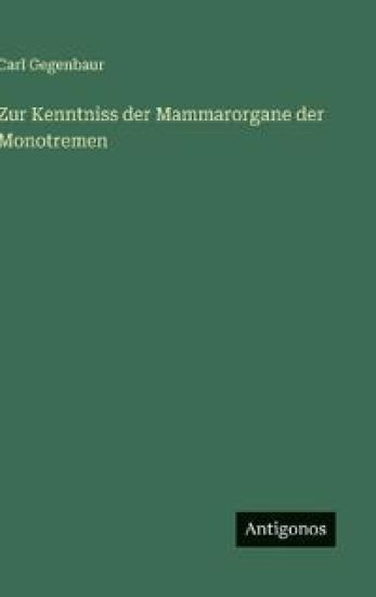 Zur Kenntniss der Mammarorgane der Monotremen